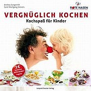 JUNGWIRTH Andrea u. SIEVERS Gerd Wolfgang: Vergnüglich Kochen. Kochspaß für Kinder. Leopold Stocker Verlag, Graz 2012