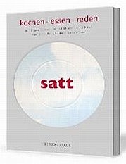 ENGEL Corinna, GOLD Helmuth, WESP Rosemarie (Hg.): Satt. Edition Braus, Heidelberg 2009