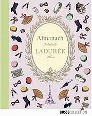 LADURÉE: Almanach – Jahrbuch. Busse Collection, Bielefeld 2013