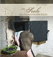 LANDSCHÜTZER Johann A.: Die Seele der Österreichischen Küche. Ursprüngliche Genüsse im Jahreslauf. Leopold Stocker Verlag, Graz 2010
