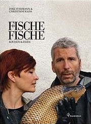 STERMANN Dirk u. KADA Christiane: Frische Fische. Kochen & Essen. Christian Brandstätter Verlag, Wien 2012