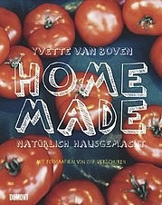 VAN BOVEN Yvette: Home Made. Natürlich Hausgemacht. DuMont, Köln 2013