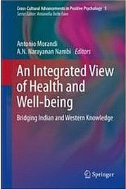 MORANDI Antonio u. NAMBI A.N. Narayanan (Hg.): An Integrated View of Health and Well-being. Springer, Dordrecht 2013